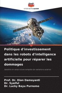 bokomslag Politique d'investissement dans les robots d'intelligence artificielle pour rparer les dommages