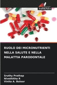 bokomslag Ruolo Dei Micronutrienti Nella Salute E Nella Malattia Parodontale