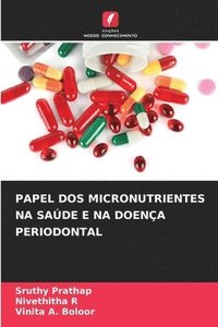 bokomslag Papel DOS Micronutrientes Na Sade E Na Doena Periodontal