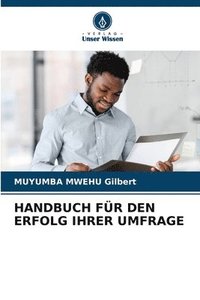 bokomslag Handbuch Fr Den Erfolg Ihrer Umfrage