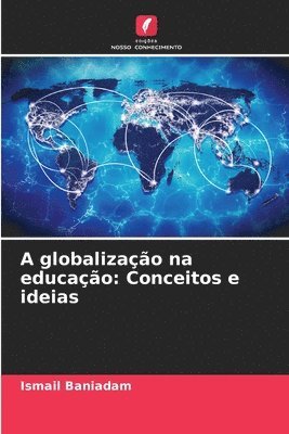 bokomslag A globalizao na educao