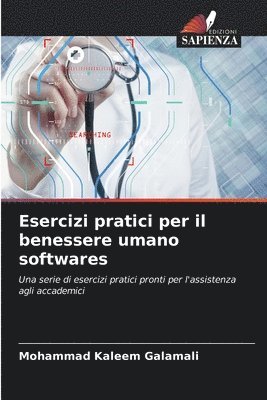 bokomslag Esercizi pratici per il benessere umano softwares