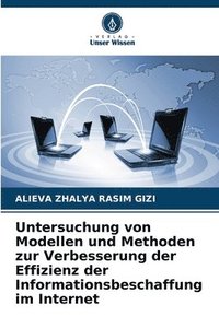 bokomslag Untersuchung von Modellen und Methoden zur Verbesserung der Effizienz der Informationsbeschaffung im Internet