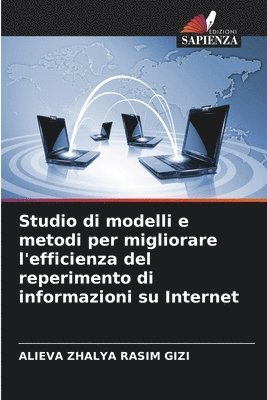 Studio di modelli e metodi per migliorare l'efficienza del reperimento di informazioni su Internet 1
