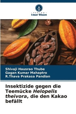 Insektizide gegen die Teemcke Helopelis theivora, die den Kakao befllt 1