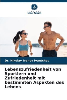 Lebenszufriedenheit von Sportlern und Zufriedenheit mit bestimmten Aspekten des Lebens 1