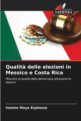 bokomslag Qualit delle elezioni in Messico e Costa Rica