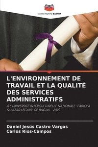 bokomslag L'Environnement de Travail Et La Qualit Des Services Administratifs