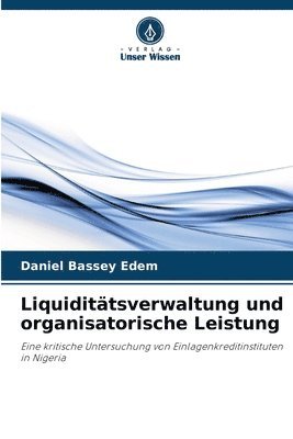 Liquidittsverwaltung und organisatorische Leistung 1