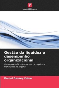 bokomslag Gesto da liquidez e desempenho organizacional