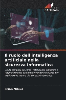 bokomslag Il ruolo dell'intelligenza artificiale nella sicurezza informatica