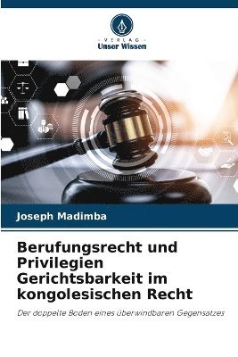 bokomslag Berufungsrecht und Privilegien Gerichtsbarkeit im kongolesischen Recht