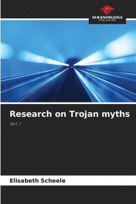 Research on Trojan myths 1