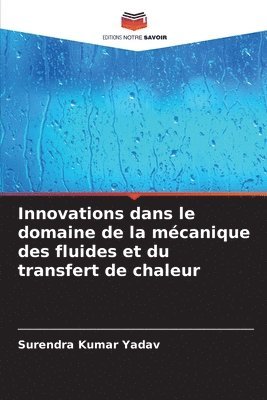 bokomslag Innovations dans le domaine de la mcanique des fluides et du transfert de chaleur