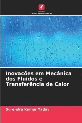 bokomslag Inovaes em Mecnica dos Fluidos e Transferncia de Calor