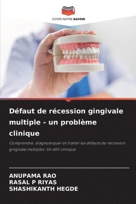 Dfaut de rcession gingivale multiple - un problme clinique 1