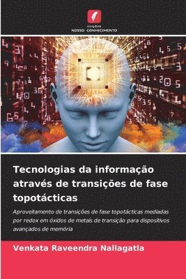 bokomslag Tecnologias da informao atravs de transies de fase topotcticas