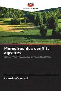 bokomslag Mmoires des conflits agraires