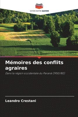 Mmoires des conflits agraires 1