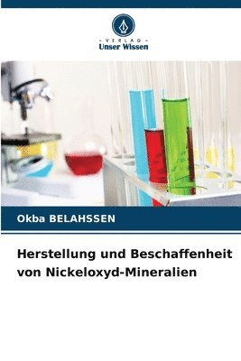 Herstellung und Beschaffenheit von Nickeloxyd-Mineralien 1