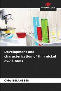 bokomslag Development and characterization of thin nickel oxide films