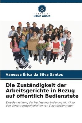 Die Zustndigkeit der Arbeitsgerichte in Bezug auf ffentlich Bedienstete 1