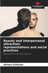 bokomslag Beauty and interpersonal attraction