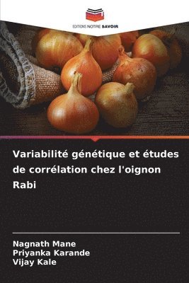 Variabilit gntique et tudes de corrlation chez l'oignon Rabi 1