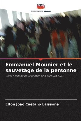 Emmanuel Mounier et le sauvetage de la personne 1