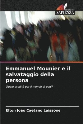 bokomslag Emmanuel Mounier e il salvataggio della persona