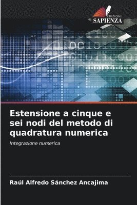 bokomslag Estensione a cinque e sei nodi del metodo di quadratura numerica