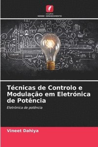 bokomslag Tcnicas de Controlo e Modulao em Eletrnica de Potncia