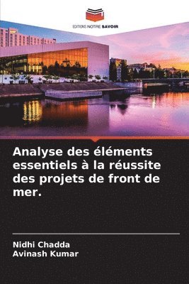 bokomslag Analyse des lments essentiels  la russite des projets de front de mer.