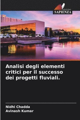 bokomslag Analisi degli elementi critici per il successo dei progetti fluviali.