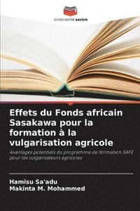 bokomslag Effets du Fonds africain Sasakawa pour la formation  la vulgarisation agricole