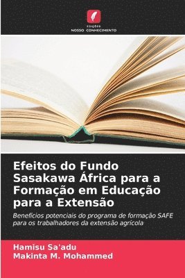 bokomslag Efeitos do Fundo Sasakawa frica para a Formao em Educao para a Extenso