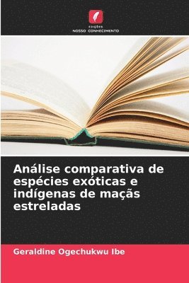 bokomslag Anlise comparativa de espcies exticas e indgenas de mas estreladas