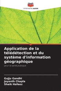 bokomslag Application de la tldtection et du systme d'information gographique