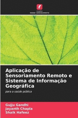 bokomslag Aplicao de Sensoriamento Remoto e Sistema de Informao Geogrfica