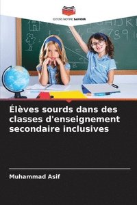 bokomslag lves sourds dans des classes d'enseignement secondaire inclusives