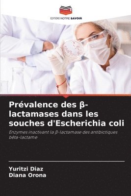 Prvalence des &#946;-lactamases dans les souches d'Escherichia coli 1