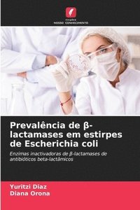 bokomslag Prevalência de &#946;-lactamases em estirpes de Escherichia coli