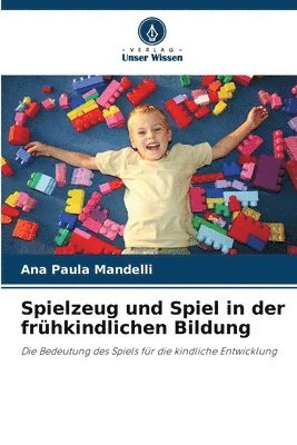 bokomslag Spielzeug und Spiel in der frhkindlichen Bildung