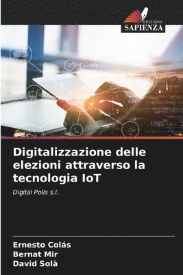 bokomslag Digitalizzazione delle elezioni attraverso la tecnologia IoT