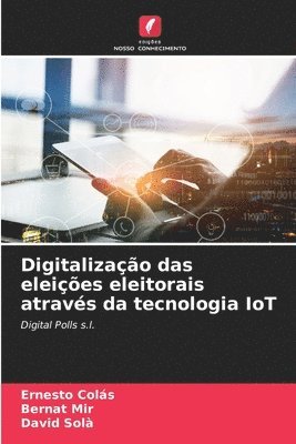 Digitalizao das eleies eleitorais atravs da tecnologia IoT 1