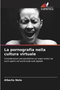 bokomslag La pornografia nella cultura virtuale
