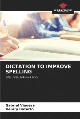 Dictation to Improve Spelling 1