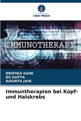 Immuntherapien bei Kopf- und Halskrebs 1