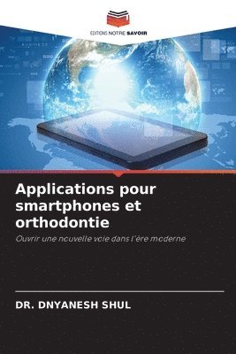 bokomslag Applications pour smartphones et orthodontie