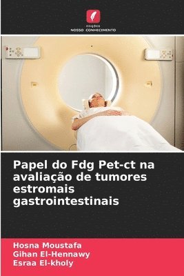 Papel do Fdg Pet-ct na avaliao de tumores estromais gastrointestinais 1